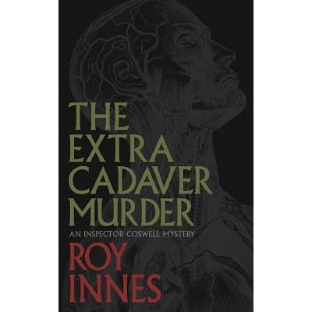 The Extra Cadaver Murder, Roy Innes (Author)