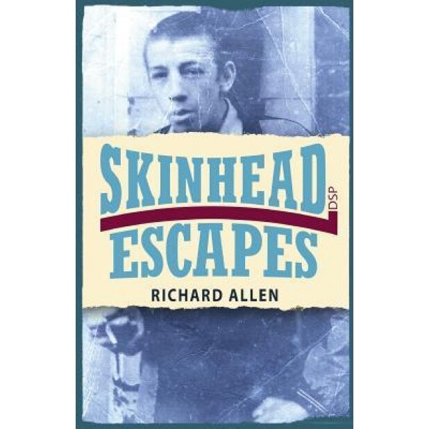 Skinhead Escapes, Richard Allen (Author)