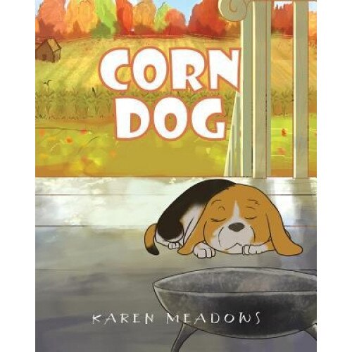 Corn Dog, Karen Meadows (Author)