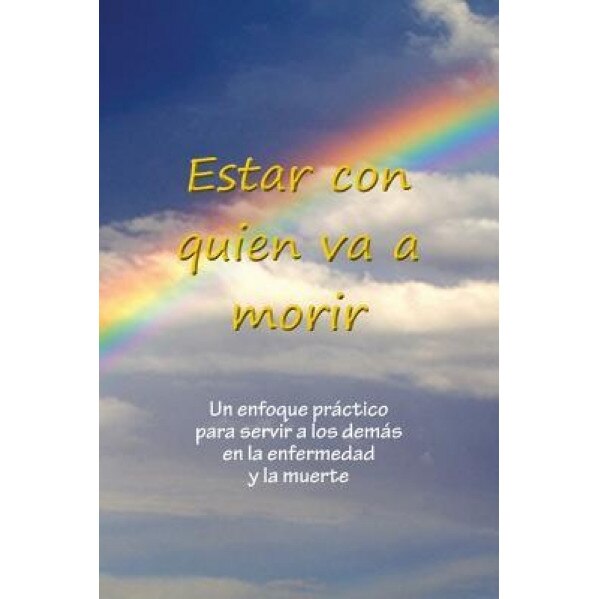 Estar Con Quien Va a Morir, Sarayu Kimberley Johnson (Author)