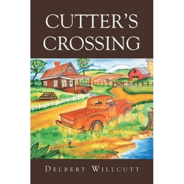 Cutter's Crossing, Delbert Willcutt (Author)