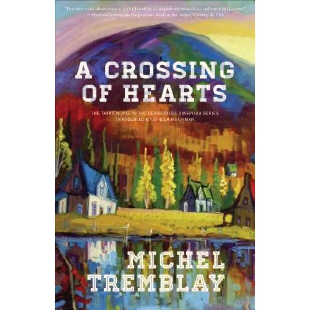 A Crossing of Hearts, Sheila Fischman (Translator)
