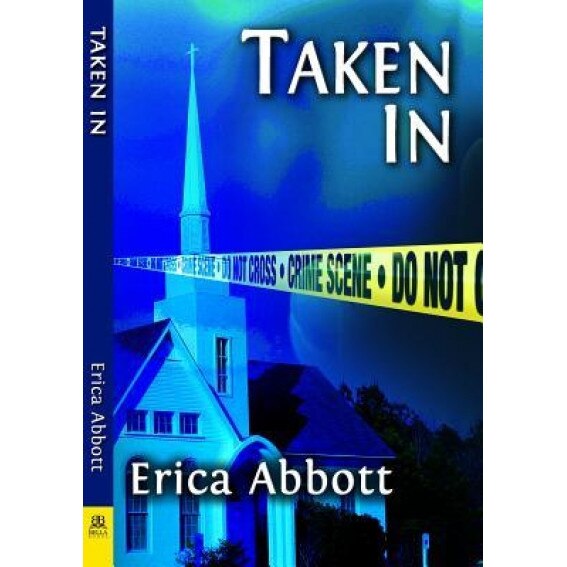 Taken in, Erica Abbott (Author)