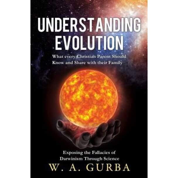 Understanding Evolution, W. a. Gurba (Author)