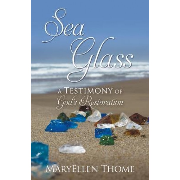 Sea Glass, Maryellen Thome (Author)