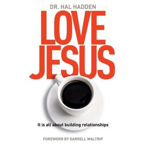 Love Jesus, Hal Hadden (Author)