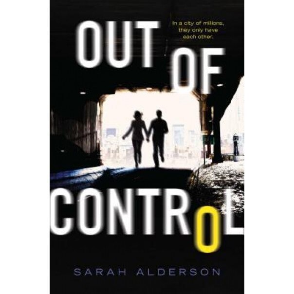Out of Control, Sarah Alderson (Author)