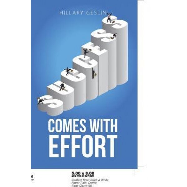 Success Comes with Effort, Hillary Geslin (Author)
