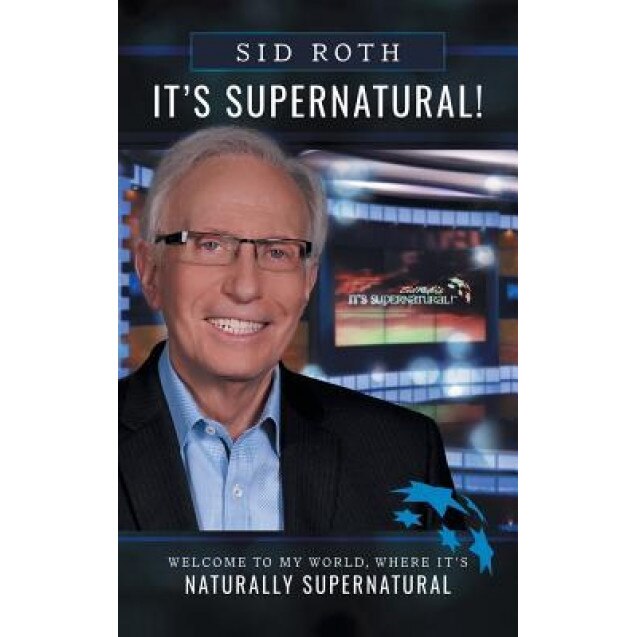 It's Supernatural, Sid Roth (Author)