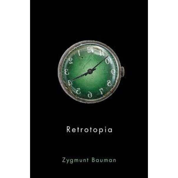 Retrotopia, Zygmunt Bauman (Author)