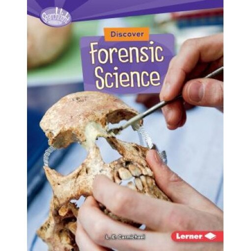 Discover Forensic Science, L. Carmichael (Author)