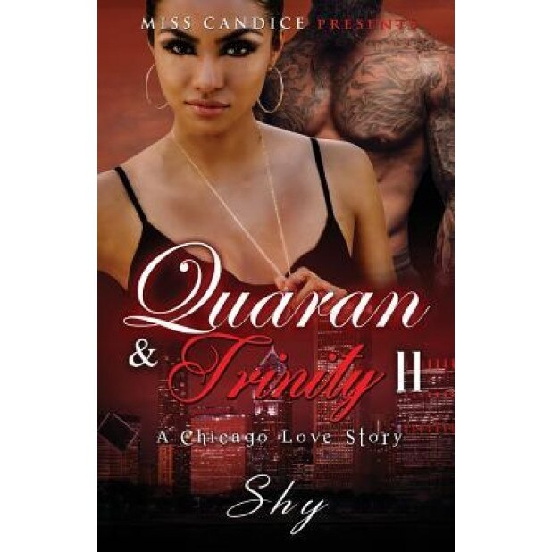 Quaran & Trinity 2: A Chicago Love Story, Shy (Author)