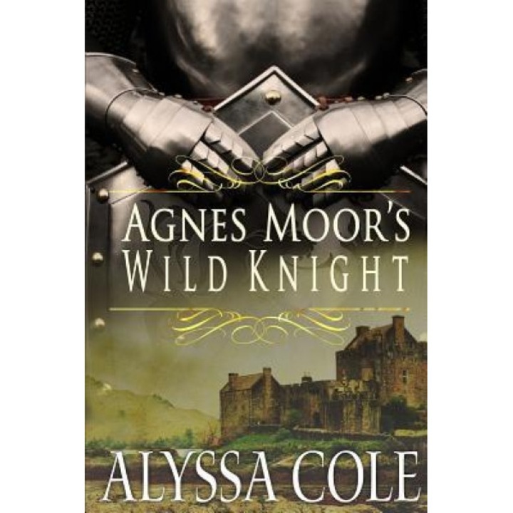 Agnes Moor's Wild Knight, Alyssa Cole (Author)