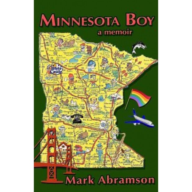 Minnesota Boy: A Memoir, Mark Abramson (Author)