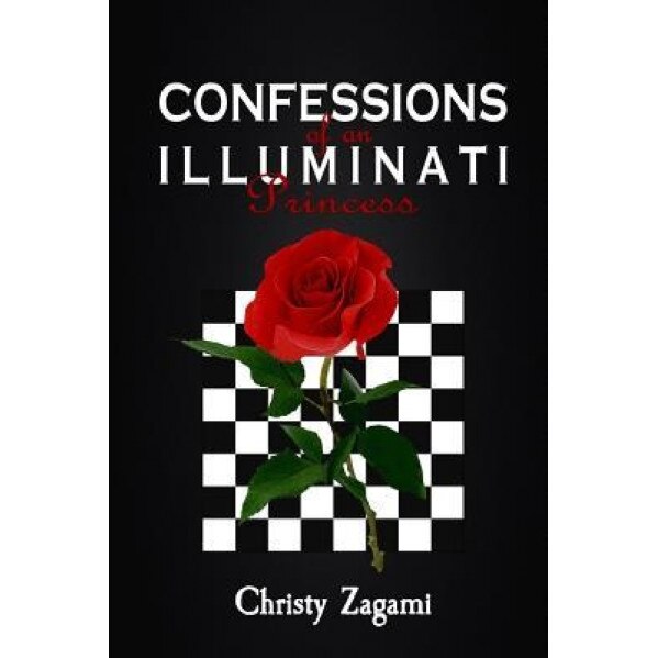 Confessions of an Illuminati Princess, Christy Zagami (Author)