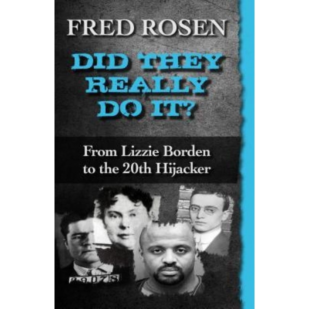 Did They Really Do It?, Fred Rosen (Author)