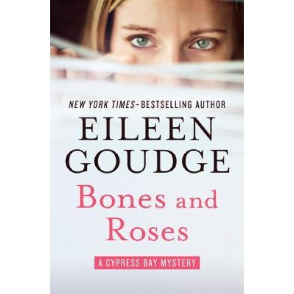 Bones and Roses, Eileen Goudge (Author)