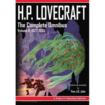 H.P. Lovecraft, the Complete Omnibus Collection, Volume II: 1927-1935, Howard Phillips Lovecraft (Author) H.P. Lovecraft, the Complete Omnibus Collection, Volume II: 1927-1935, Howard Phillips Lovecraft (Author)