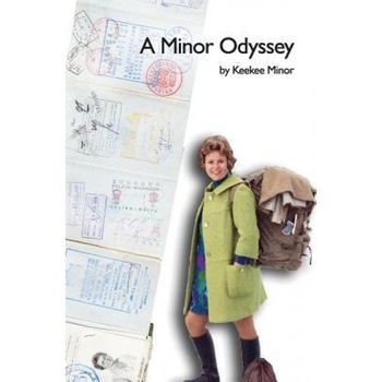 A Minor Odyssey, Keekee Minor (Author) A Minor Odyssey, Keekee Minor (Author)