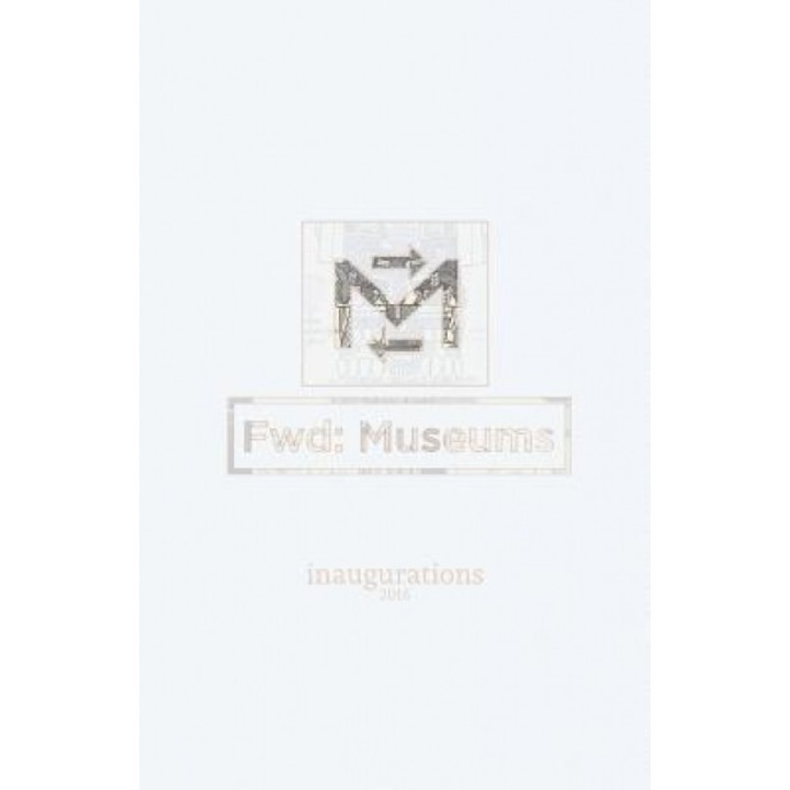 Fwd: Museums: Inaugurations, Therese Quinn (Editor)