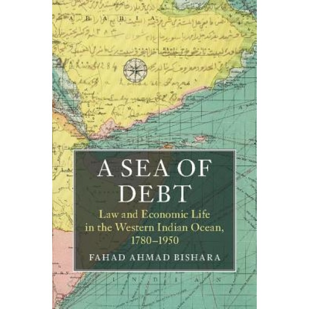 A Sea of Debt, Fahad Ahmad Bishara (Author)