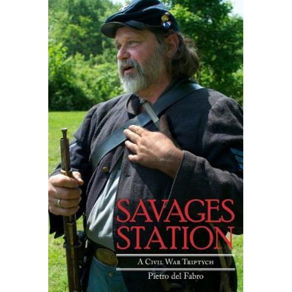 Savages Station, Pietro Del Fabro (Author)