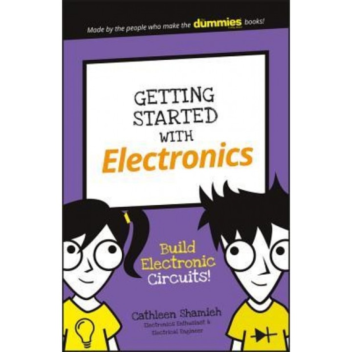 Getting Started with Electronics: Build Electronic Circuits!, Cathleen Shamieh (Author)