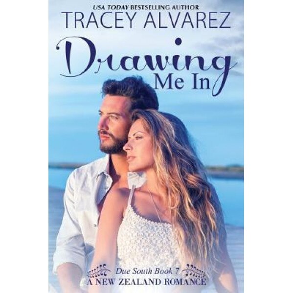 Drawing Me in: (Due South Book 7), Tracey Alvarez (Author)