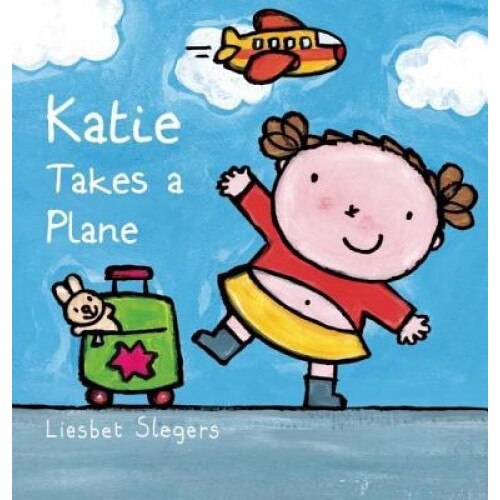 Katie Takes a Plane, Liesbet Slegers (Illustrator)