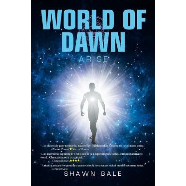World of Dawn: Arise, Shawn Gale (Author)