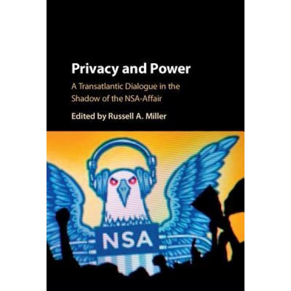 Privacy and Power, Russell A. Miller (Editor)