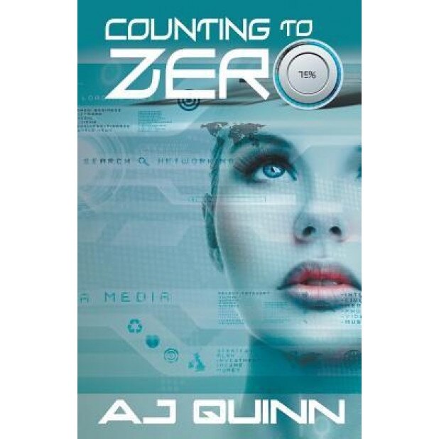 Counting to Zero, Aj Quinn (Author)
