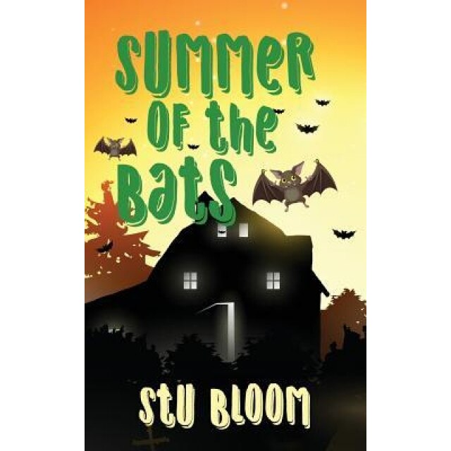 Summer of the Bats, Stu Bloom (Author)