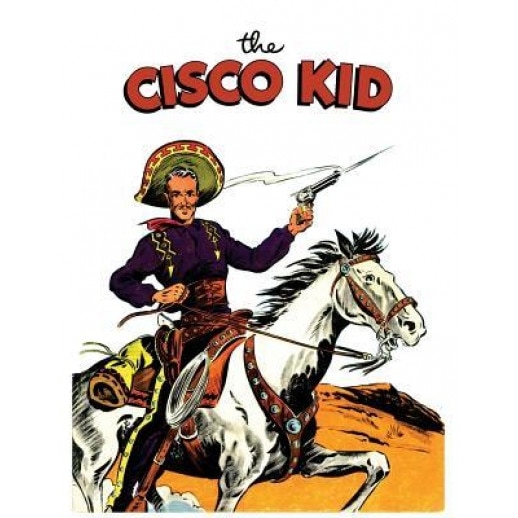 The Cisco Kid: A Dell Comics Reprint Collection, Dell Comics (Author)