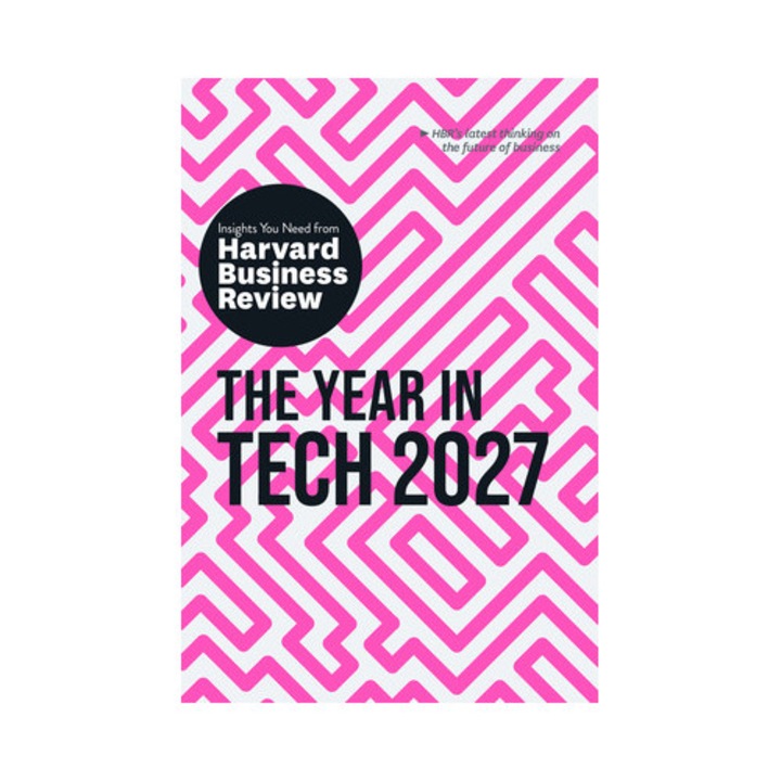 The Year In Tech, 2027: The Insights You Need From Harvard Business Review - Harvard Business Review