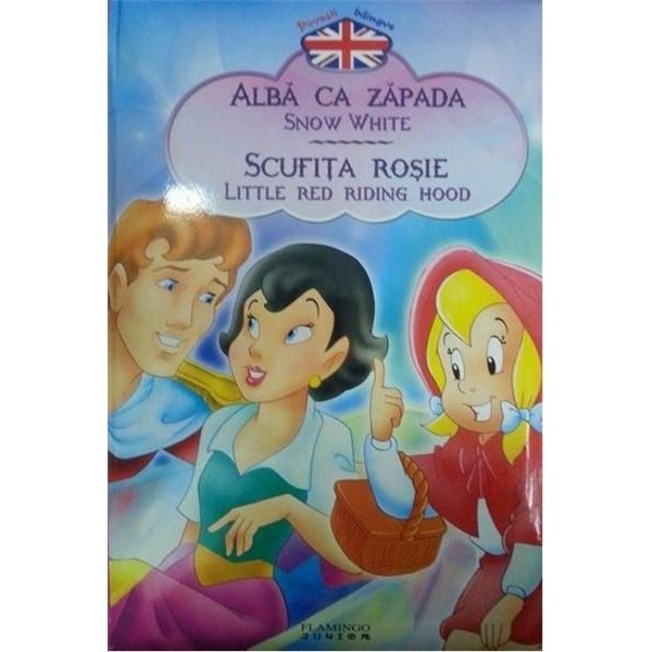 Alba ca Zapada / Scufita Rosie - Povesti bilingve ro-eng