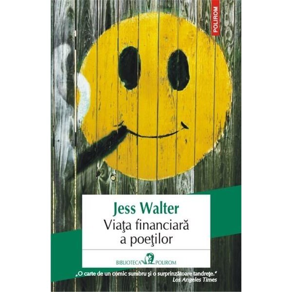 Viata financiara a poetilor - Jess Walter