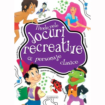 Primele mele jocuri recreative cu personaje clasice Primele mele jocuri recreative cu personaje clasice