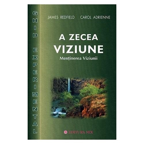 A Zecea Viziune - ghid practic