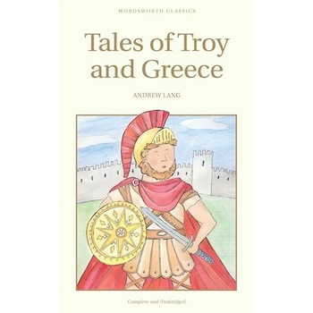 Tales of Troy and Greece - Lang A. (Ed.) Tales of Troy and Greece - Lang A. (Ed.)