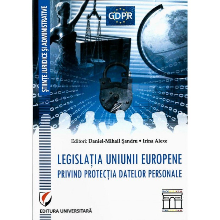 GDPR - Legislatia U.E. privind Protectia Datelor Personale
