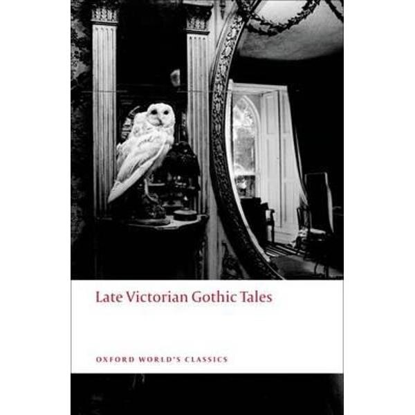 Late Victorian Gothic Tales