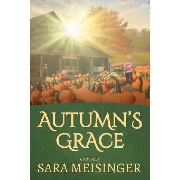 Autumn's Grace, Sara Meisinger (Author)