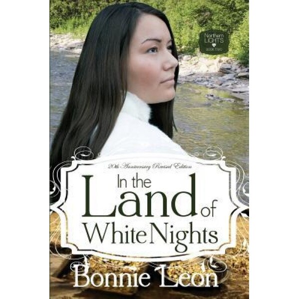 In the Land of White Nights, Bonnie Leon (Author)