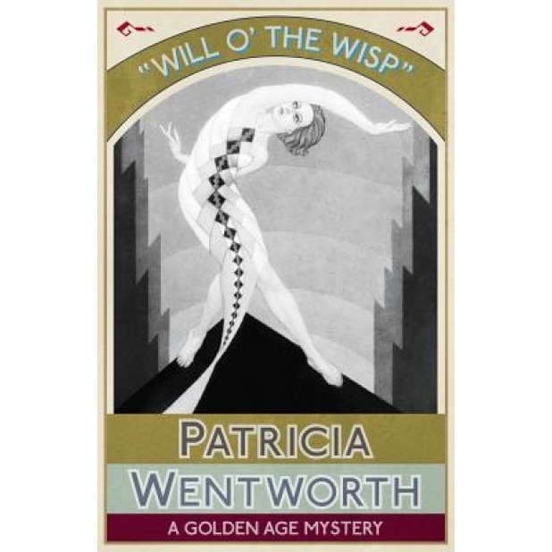 Will O' the Wisp: A Golden Age Mystery, Patricia Wentworth (Author)