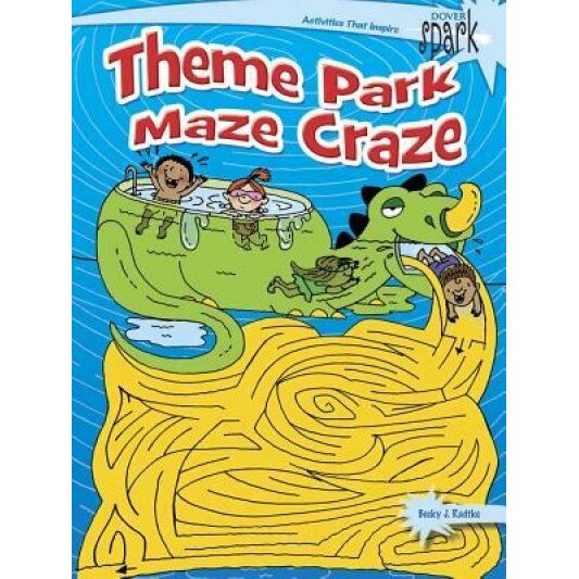 Spark Theme Park Maze Craze, Becky J. Radtke (Author)