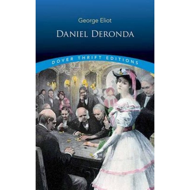 Daniel Deronda, George Eliot (Author)