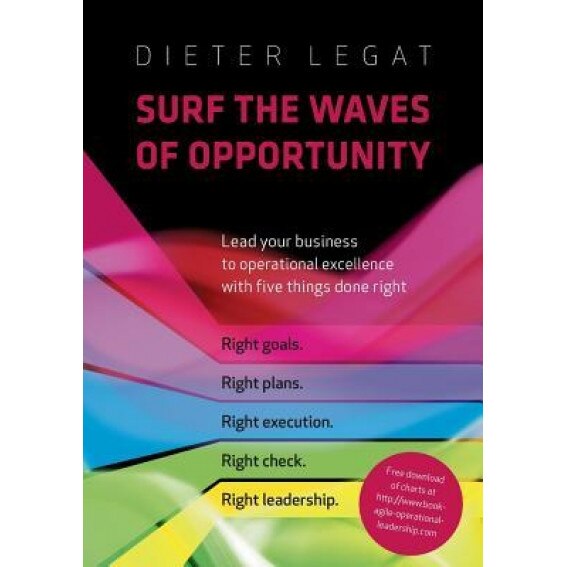 Surf the Waves of Opportunity - Dietrich Legat (Author)