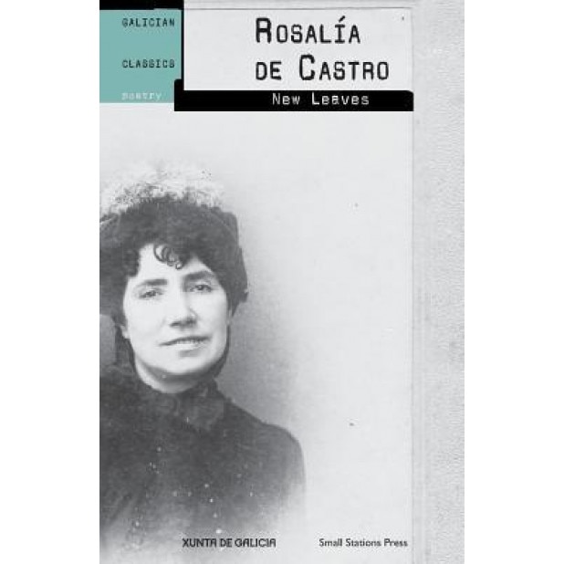 New Leaves, Rosalia De Castro (Author)