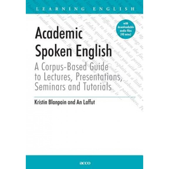 Academic Spoken English, Kristin Blanpain (Author)